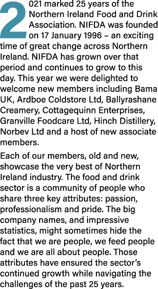 2021 marked 25 years of the Northern Ireland Food and Drink Association  NIFDA was founded on 17 January 1996   an ex   