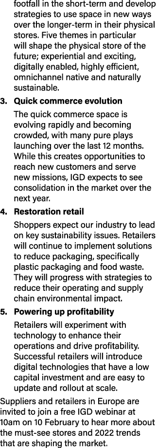 footfall in the short-term and develop strategies to use space in new ways over the longer-term in their physical sto   