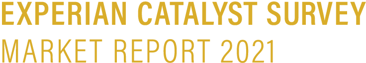 EXPERIAN CATALYST SURVEY MARKET REPORT 2021
