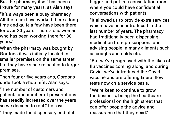But the pharmacy itself has been a fixture for many years, as Alan says   It s always been a busy pharmacy  All the t   