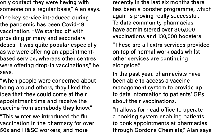 only contact they were having with someone on a regular basis,  Alan says  One key service introduced during the pand   