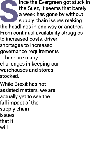 Since the Evergreen got stuck in the Suez, it seems that barely a week has gone by without supply chain issues making   