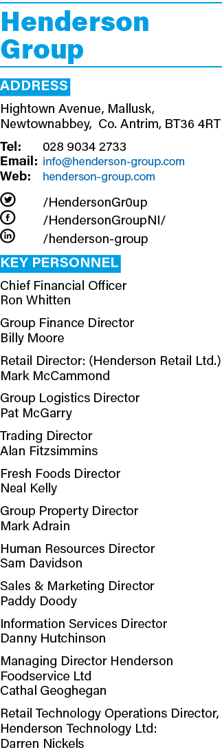 Henderson Group ADDRESS Hightown Avenue, Mallusk, Newtownabbey, Co  Antrim, BT36 4RT Tel: 028 9034 2733 Email: info h   