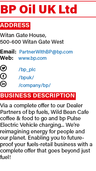 BP Oil UK Ltd Address Witan Gate House, 500-600 Witan Gate West Email: PartnerWithBP bp com Web:  www bp com T  bp_pl   