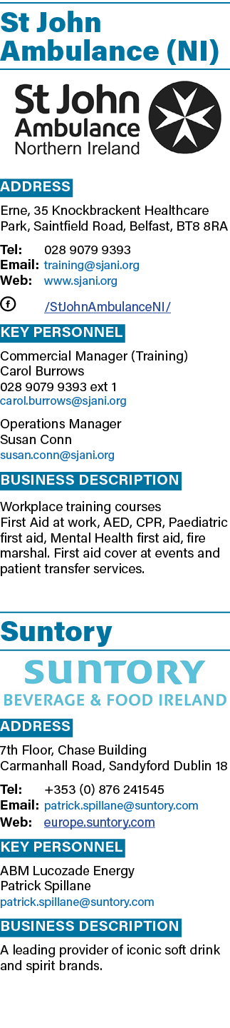 St John Ambulance (NI)  Address Erne, 35 Knockbrackent Healthcare Park, Saintfield Road, Belfast, BT8 8RA Tel: 028 90   