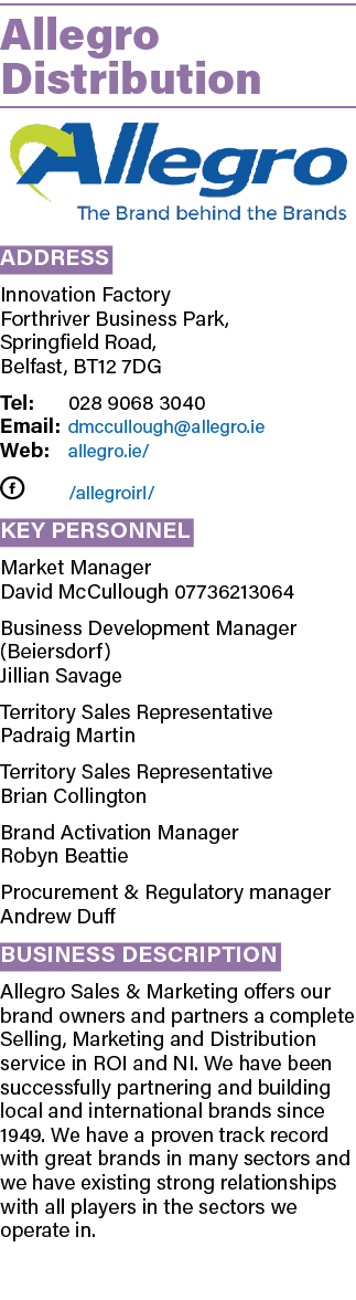 Allegro Distribution  Address Innovation Factory Forthriver Business Park,  Springfield Road,  Belfast, BT12 7DG Tel:   