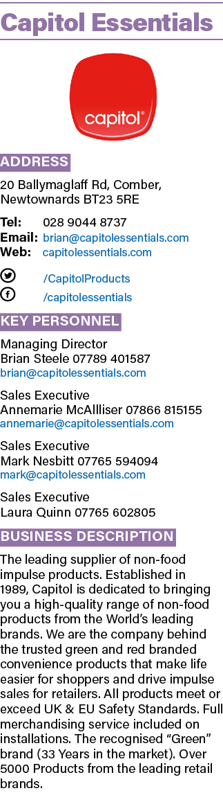 Capitol Essentials  Address 20 Ballymaglaff Rd, Comber, Newtownards BT23 5RE Tel: 028 9044 8737 Email: brian capitole   