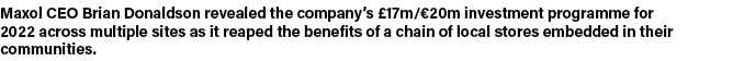 Maxol CEO Brian Donaldson revealed the company s  17m  20m investment programme for 2022 across multiple sites as it    