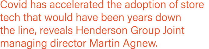 Covid has accelerated the adoption of store tech that would have been years down the line, reveals Henderson Group Jo   