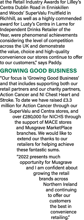 at the Retail Industry Awards for Lilley s Centra Dublin Road in Enniskillen and Woods  SuperValu Fruitfield in Richh   