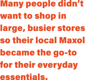 Many people didn t want to shop in large, busier stores so their local Maxol became the go-to for their everyday esse   