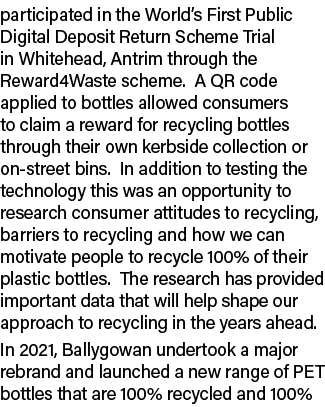 participated in the World s First Public Digital Deposit Return Scheme Trial in Whitehead, Antrim through the Reward4   
