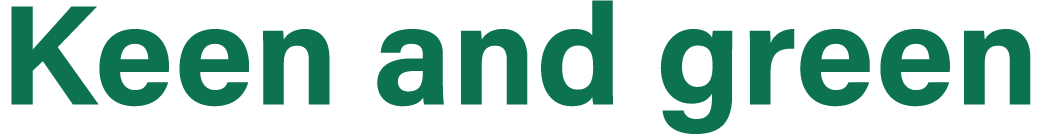 Keen and green