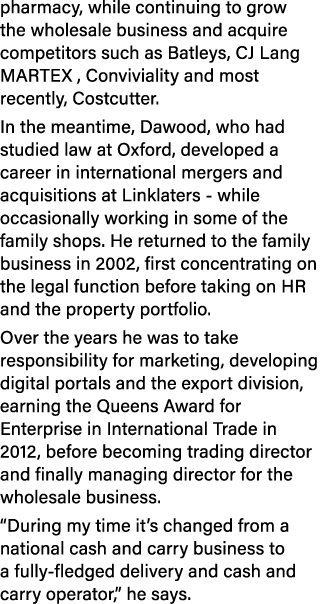 pharmacy, while continuing to grow the wholesale business and acquire competitors such as Batleys, CJ Lang MARTEX , C   