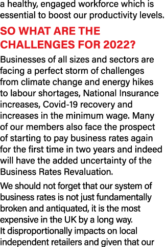 a healthy, engaged workforce which is essential to boost our productivity levels  So what are the challenges for 2022   