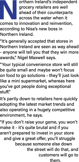 Northern Ireland s independent grocery retailers are well ahead of their counterparts across the water when it comes    