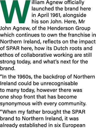 William Agnew officially launched the brand here in April 1961, alongside his son John  Here, Mr John Agnew, of the H   