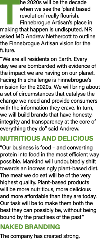 The 2020s will be the decade when we see the  plant based revolution  really flourish  Finnebrogue Artisan s place in   
