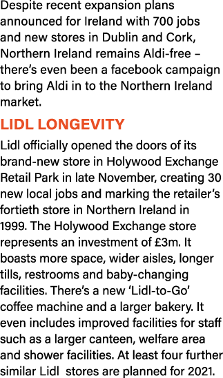 Despite recent expansion plans announced for Ireland with 700 jobs and new stores in Dublin and Cork, Northern Irelan   