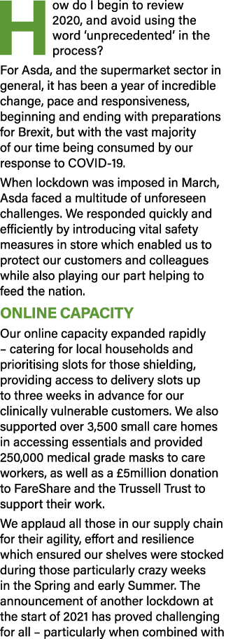 How do I begin to review 2020, and avoid using the word  unprecedented  in the process  For Asda, and the supermarket   