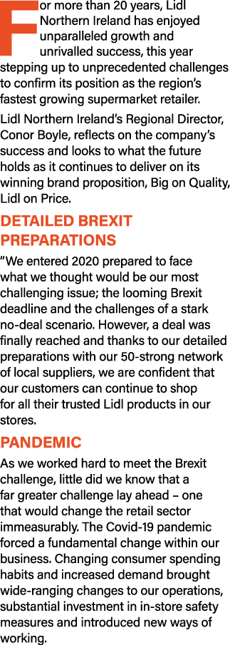 For more than 20 years, Lidl Northern Ireland has enjoyed unparalleled growth and unrivalled success, this year stepp   