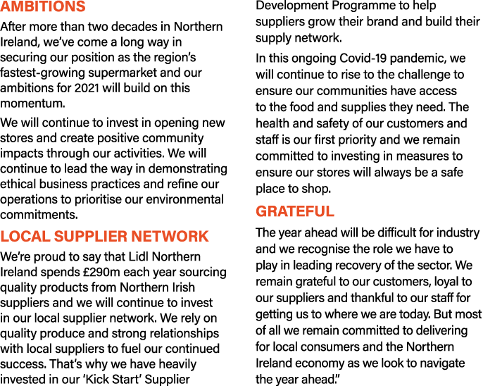 Ambitions After more than two decades in Northern Ireland, we ve come a long way in securing our position as the regi   