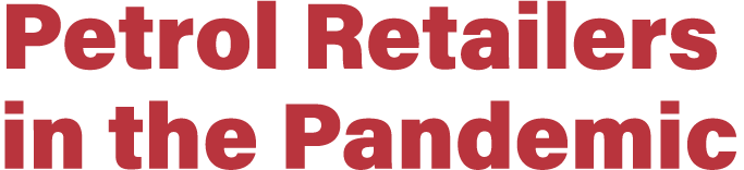 Petrol Retailers in the Pandemic