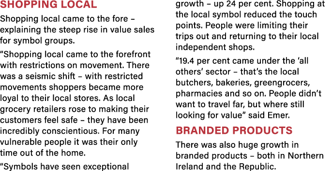 Shopping local Shopping local came to the fore   explaining the steep rise in value sales for symbol groups   Shoppin   