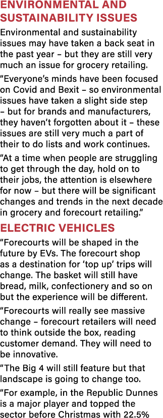 Environmental and sustainability issues Environmental and sustainability issues may have taken a back seat in the pas   