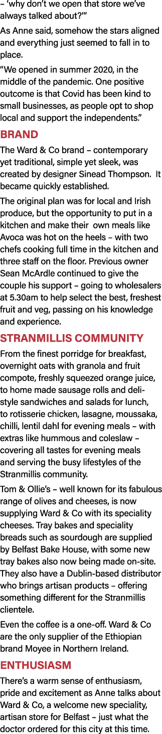    why don t we open that store we ve always talked about    As Anne said, somehow the stars aligned and everything j   