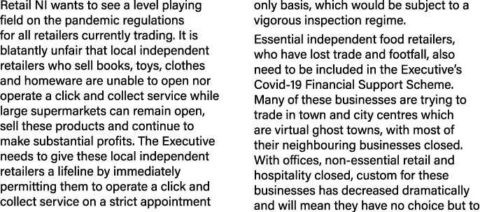 Retail NI wants to see a level playing field on the pandemic regulations for all retailers currently trading  It is b   