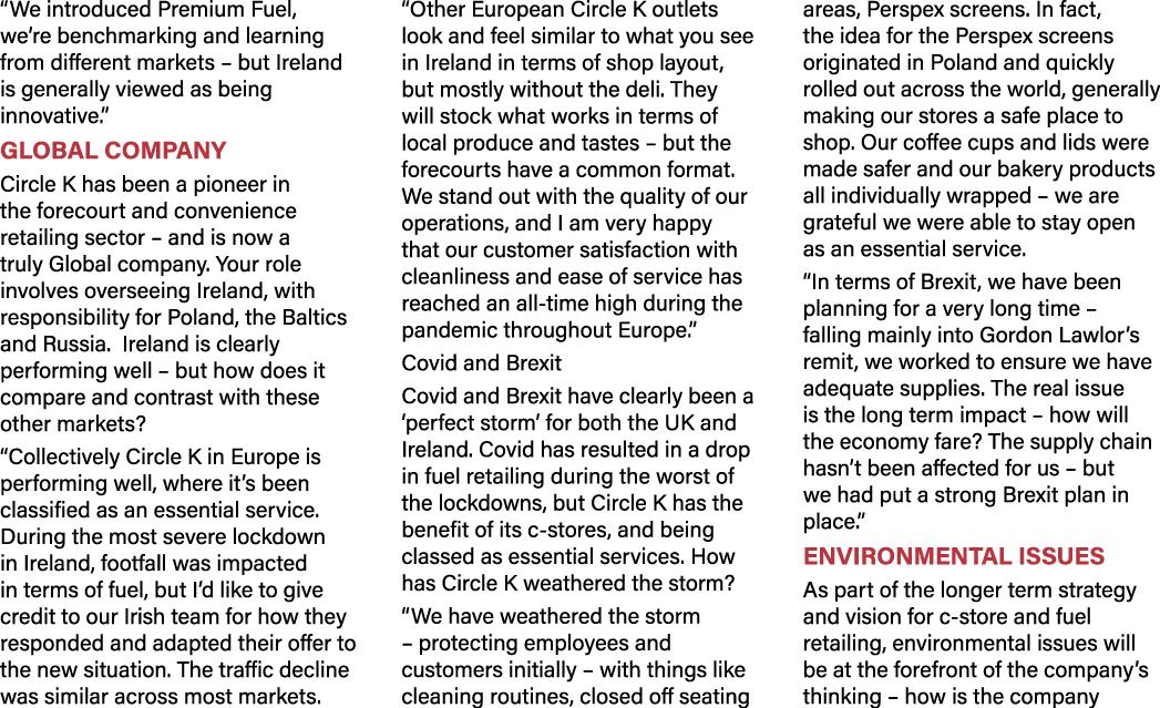  We introduced Premium Fuel, we re benchmarking and learning from different markets   but Ireland is generally viewed   
