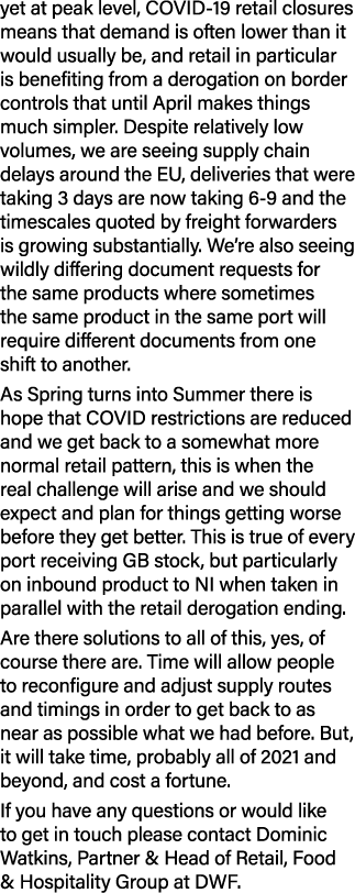 yet at peak level, COVID-19 retail closures means that demand is often lower than it would usually be, and retail in    