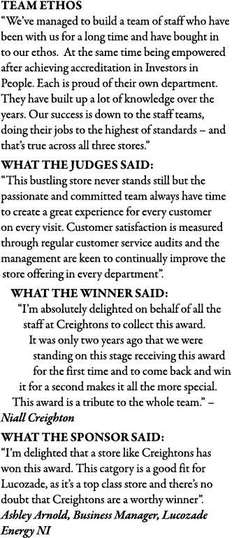 Team ethos  We ve managed to build a team of staff who have been with us for a long time and have bought in to our et   