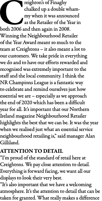 Creighton s of Finaghy chalked up a double whammy when it was announced as the Retailer of the Year in both 2006 and    
