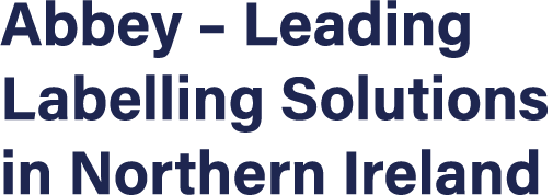 Abbey   Leading Labelling Solutions in Northern Ireland