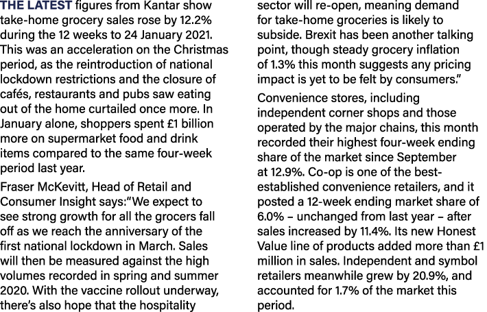 The latest figures from Kantar show take-home grocery sales rose by 12 2% during the 12 weeks to 24 January 2021  Thi   