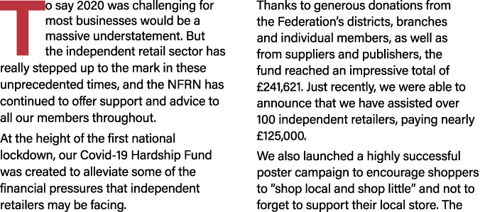 To say 2020 was challenging for most businesses would be a massive understatement  But the independent retail sector    