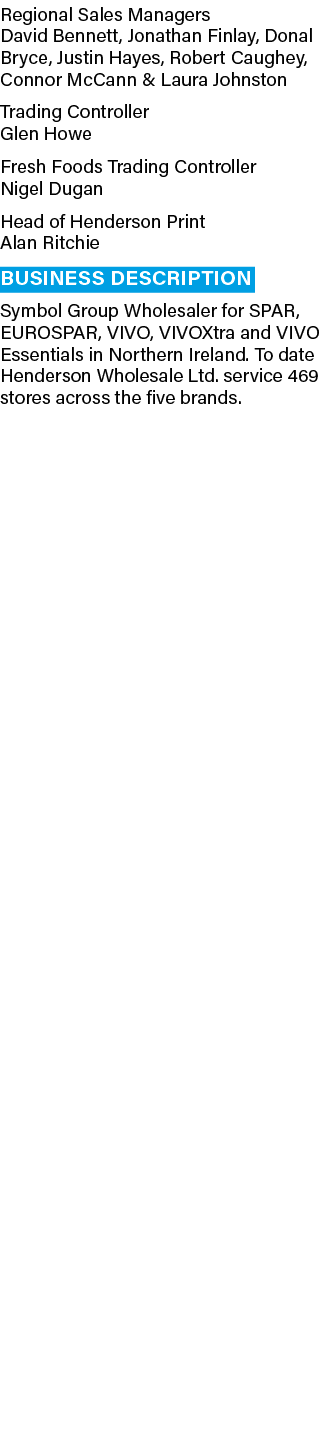 Regional Sales Managers David Bennett, Jonathan Finlay, Donal Bryce, Justin Hayes, Robert Caughey, Connor McCann & La   