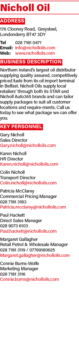 Nicholl Oil Address 176 Clooney Road, Greysteel, Londonderry BT47 3DY Tel 028 7181 0471 Email: info nicholloils com W   