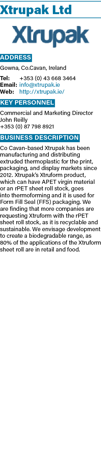 Xtrupak Ltd  Address Gowna, Co Cavan, Ireland Tel: +353 (0) 43 668 3464 Email: info xtrupak ie Web: http:  xtrupak ie   