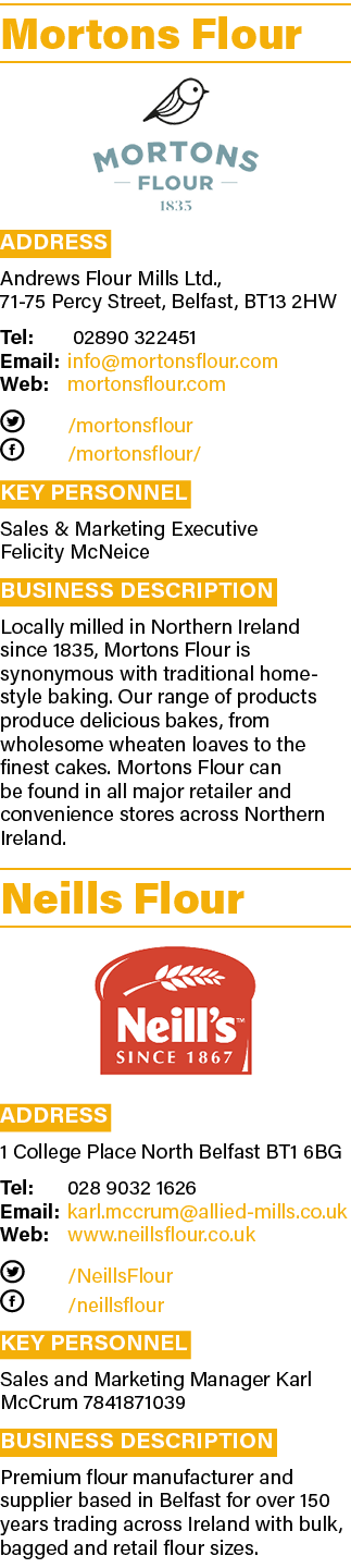Mortons Flour  Address Andrews Flour Mills Ltd , 71-75 Percy Street, Belfast, BT13 2HW Tel: 02890 322451 Email: info    