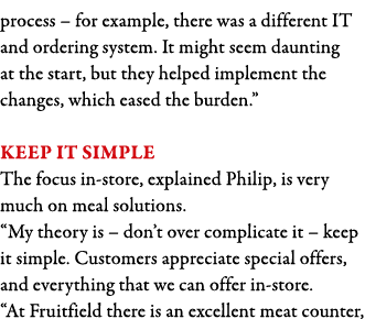 process   for example, there was a different IT and ordering system  It might seem daunting at the start, but they he   