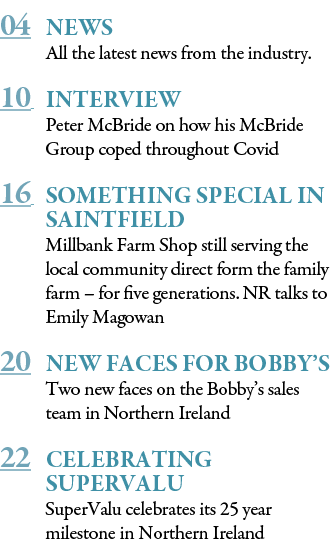04 News All the latest news from the industry   10 Interview  Peter McBride on how his McBride Group coped throughout   