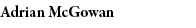 Adrian McGowan