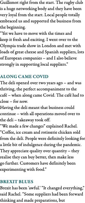 Guillemot right from the start  The rugby club is a huge networking body and they have been very loyal from the start   