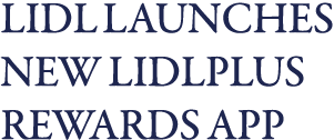 Lidl launches new LidlPlus rewards app
