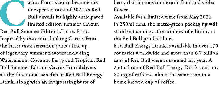 Cactus Fruit is set to become the unexpected taste of 2021 as Red Bull unveils its highly anticipated limited edition   