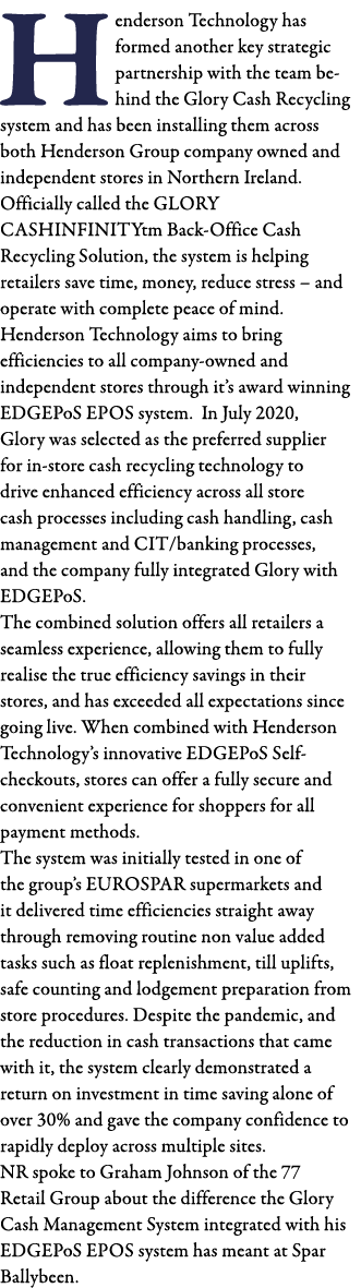 Henderson Technology has formed another key strategic partnership with the team behind the Glory Cash Recycling syste   