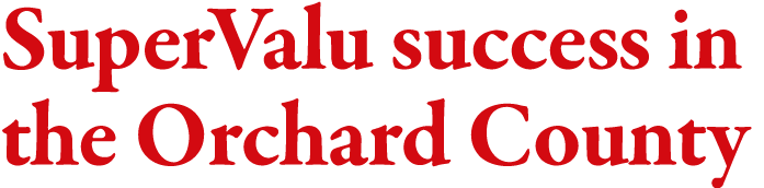 SuperValu success in the Orchard County